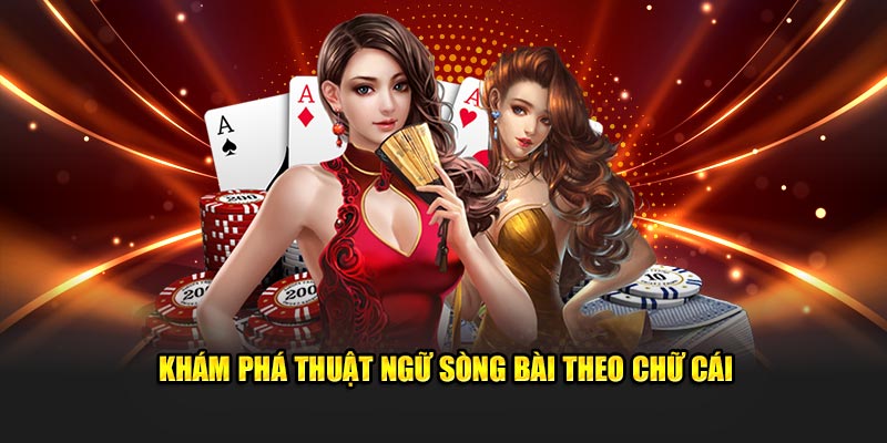 Khám phá thuật ngữ sòng bài theo chữ cái 
