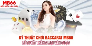 Kỹ thuật chơi baccarat