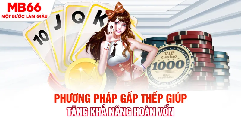 Phương pháp gấp thếp giúp tăng khả năng hoàn vốn