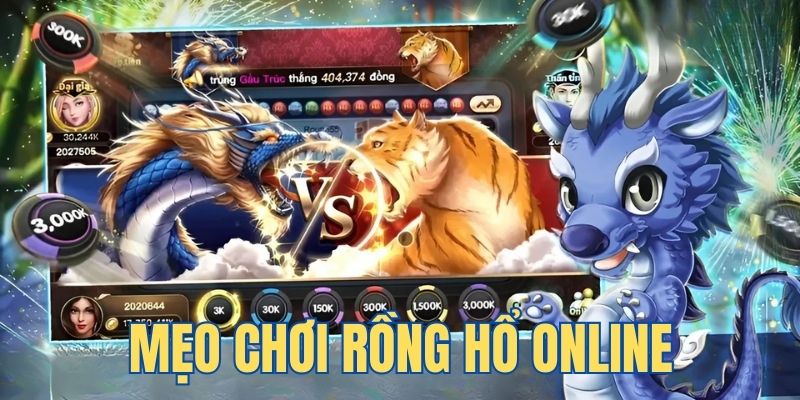 Mẹo chơi Rồng Hổ online